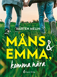 Omslagsbild för Måns och Emma : komma nära