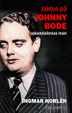 Cover for Jakten på Johnny Bode: skandalernas man