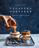Omslagsbild för Veganska godsaker : mina bästa recept på bullar, kakor och cheesecakes