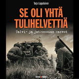Cover for Se oli yhtä tulihelvettiä