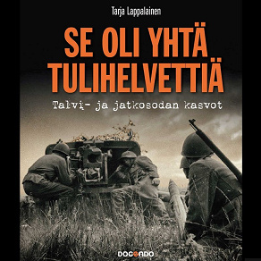 Cover for Se oli yhtä tulihelvettiä