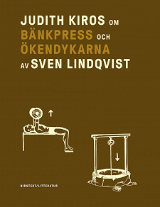 Omslagsbild för Om Bänkpress/Ökendykarna av Sven Lindqvist