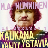 Cover for Kaukana väijyy ystäviä