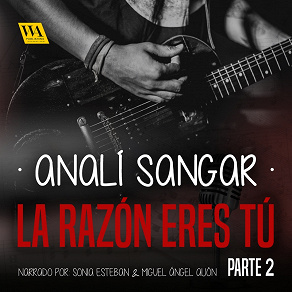 Cover for La razón eres tú 2: Blanco opresivo, negro lóbrego, rojo rabioso