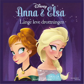 Omslagsbild för Anna & Elsa #1: Länge leve drottningen