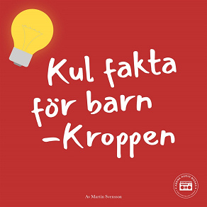 Omslagsbild för Kul fakta för barn: Kroppen