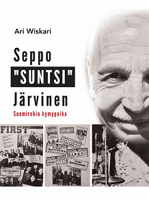 Omslagsbild för Seppo "SUNTSI" Järvinen - Suomirokin hymypoika