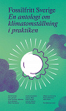 Omslagsbild för Fossilfritt Sverige : En antologi om klimatomställning i praktiken