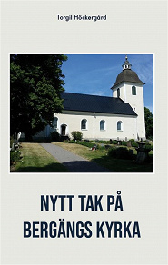 Omslagsbild för Nytt tak på Bergängs kyrka