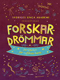 Cover for Forskardrömmar : Berättelser för nyfikna barn