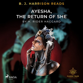 Omslagsbild för B. J. Harrison Reads Ayesha, The Return of She