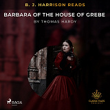 Omslagsbild för B. J. Harrison Reads Barbara of the House of Grebe