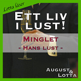 Omslagsbild för Minglet ~  Genom hans ögon ~  Lotta läser - erotiska noveller