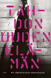 Cover for Tahdon uuden elämän