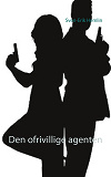 Omslagsbild för Den ofrivillige agenten