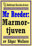 Omslagsbild för Mr Reeder: Marmortjuven. Återutgivning av text från 1927