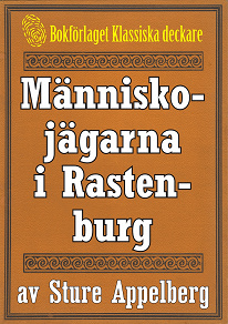 Omslagsbild för Människojägarna i Rastenburg. Återutgivning av text från 1944