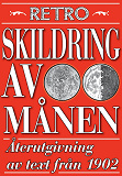 Omslagsbild för Skildring av månen. Återutgivning av text från 1902