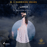 Cover for B. J. Harrison Reads Lamia