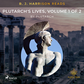 Omslagsbild för B. J. Harrison Reads Plutarch's Lives, Volume 1 of 2