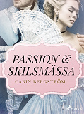 Cover for Passion & skilsmässa