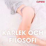 Omslagsbild för Ka¨rlek och filosofi – erotiska noveller