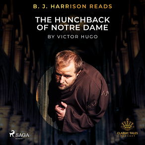 Cover for B. J. Harrison Reads The Hunchback of Notre Dame