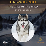 Omslagsbild för B. J. Harrison Reads The Call of the Wild