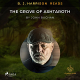 Omslagsbild för B. J. Harrison Reads The Grove of Ashtaroth