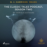 Omslagsbild för B. J. Harrison Reads The Classic Tales Podcast, Season Two