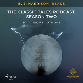Omslagsbild för B. J. Harrison Reads The Classic Tales Podcast, Season Two
