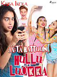 Cover for Jäitä hattuun, hullu luokka!