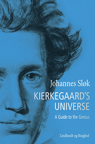 Omslagsbild för Kierkegaard's Universe. A Guide to the Genius