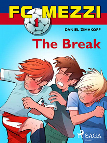 Omslagsbild för FC Mezzi 1: The Break