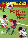 Omslagsbild för FC Mezzi 4: FC Mezzi Meets Messi