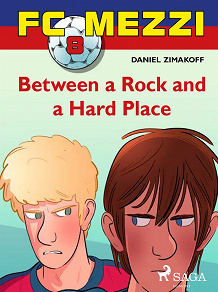 Omslagsbild för FC Mezzi 8: Between a Rock and a Hard Place