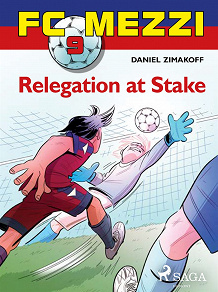Omslagsbild för FC Mezzi 9: Relegation at stake