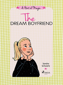 Omslagsbild för A Hint of Magic 4: The Dream Boyfriend