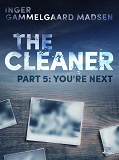 Omslagsbild för The Cleaner 5: You're Next