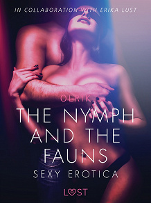 Omslagsbild för The Nymph and the Fauns - Sexy erotica