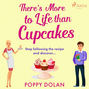 Cover for There's More To Life Than Cupcakes