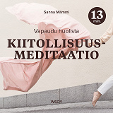 Omslagsbild för Kiitollisuusmeditaatio – 13 minuuttia