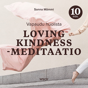 Omslagsbild för Loving kindness -meditaatio – 10 minuuttia