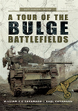 Omslagsbild för A Tour of the Bulge Battlefields