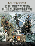 Omslagsbild för United States Infantry Weapons of the Second World War