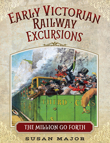 Omslagsbild för Early Victorian Railway Excursions