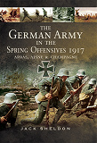 Omslagsbild för The German Army in the Spring Offensives 1917