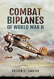 Omslagsbild för Combat Biplanes of World War II