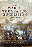 Omslagsbild för The War of the Spanish Succession 1701-1714