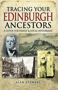 Omslagsbild för Tracing Your Edinburgh Ancestors